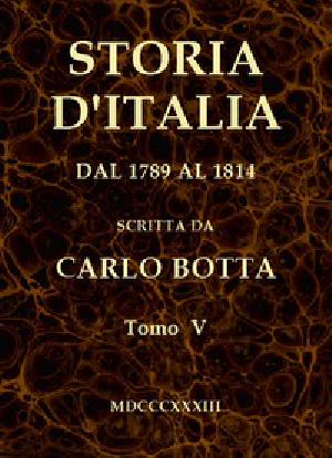 [Gutenberg 45905] • Storia d'Italia dal 1789 al 1814, tomo V